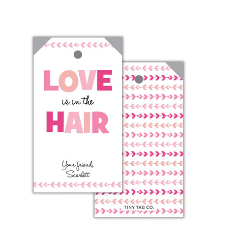 Love is in the Hair Valentine