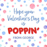 Hope your Valentine's Day is POPPIN'! {blue + red}