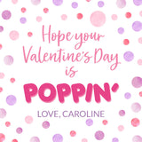 Hope your Valentine's Day is POPPIN'! {pink + purple}