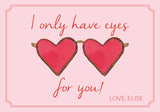 I Only Have Eyes For You!